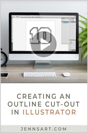 Creating an Outline Cut-Out in Illustrator | Jenn's Art Co